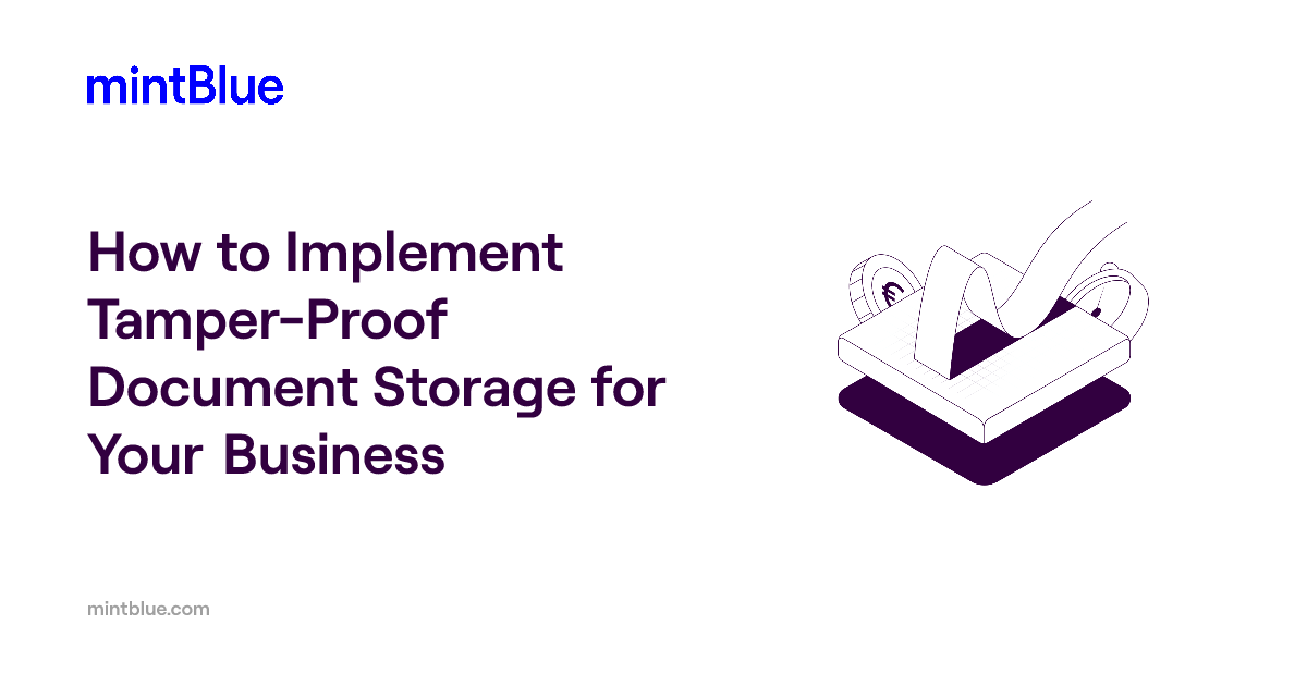 How to Implement Tamper-Proof Document Storage for Your Business | mintBlue